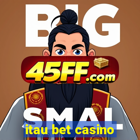 itau bet casino